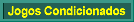 Jogo Condicionado