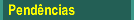 Pend�ncias